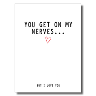 Get On My Nerves Card